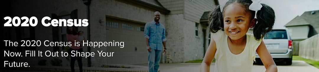 The 2020 Census is Happening Now