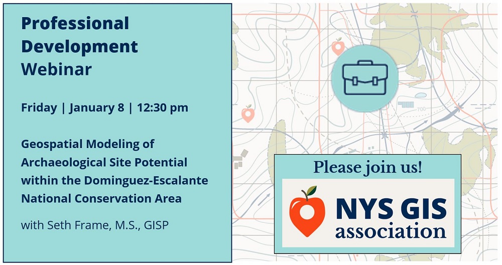 WEBINAR ALERT!!! Geospatial modeling of archaeological site potential within the Dominguez-Escalante National Conservation Area