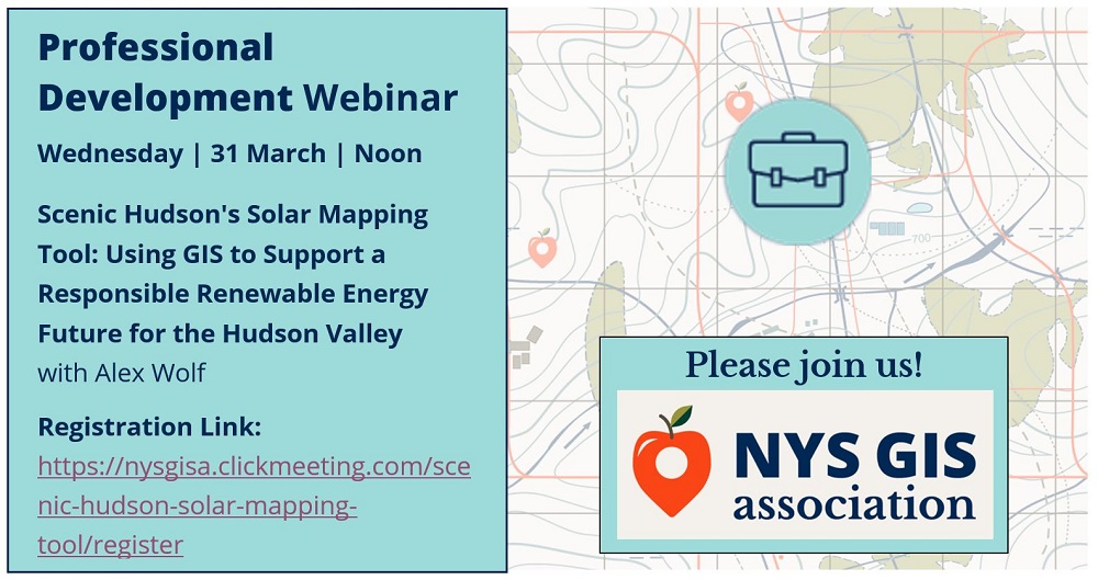 ANOTHER INTRIGUING WEBINAR! Join us for a Scenic Hudson’s Solar Mapping Tool Webinar on 3/31