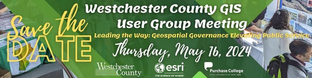 2024 Westchester County GIS User Group Meeting
