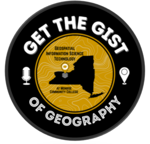 NYS GIS Association - Get the GIST of Geography Podcast – Episode 4 Out Now!